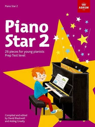 ABRSM Piano Star Book 2: 26 Pieces for Young Pianists Prep Test Level