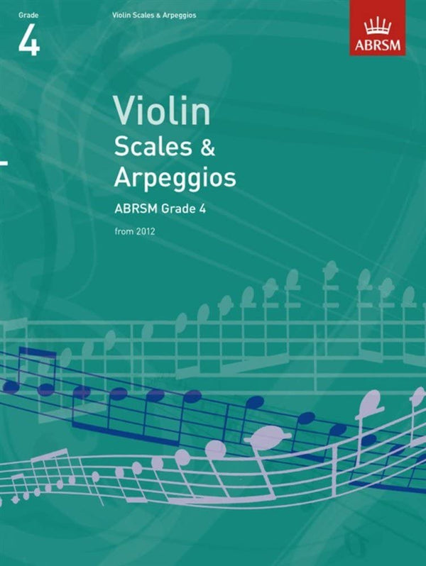 ABRSM Violin Scales & Arpeggios Grade 4 : From 2012