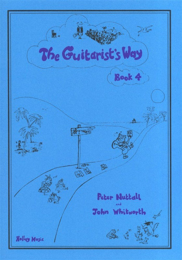The Guitarist's Way - Book 4, Peter Nuttall & John Whitworth