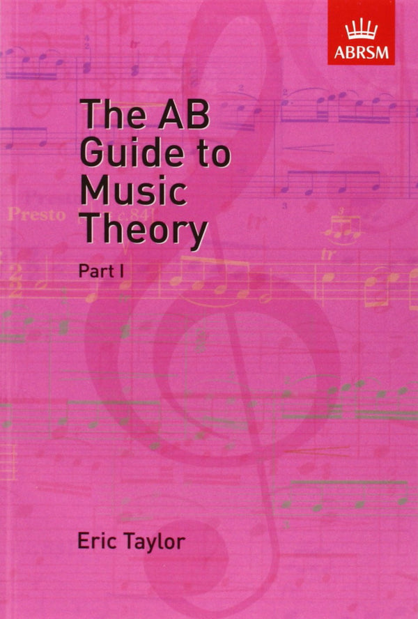 ABRSM The AB Guide to Music Theory Part I