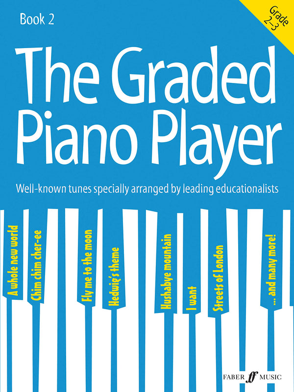 The Graded Piano Player: Grades 2-3 Book 2