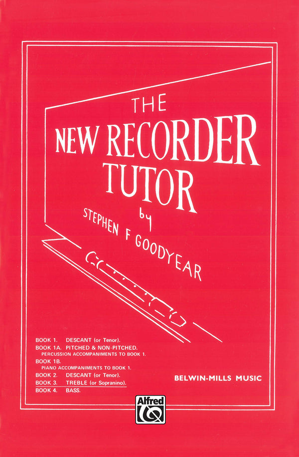 The New Recorder Tutor Book III by Stephen F Goodyear