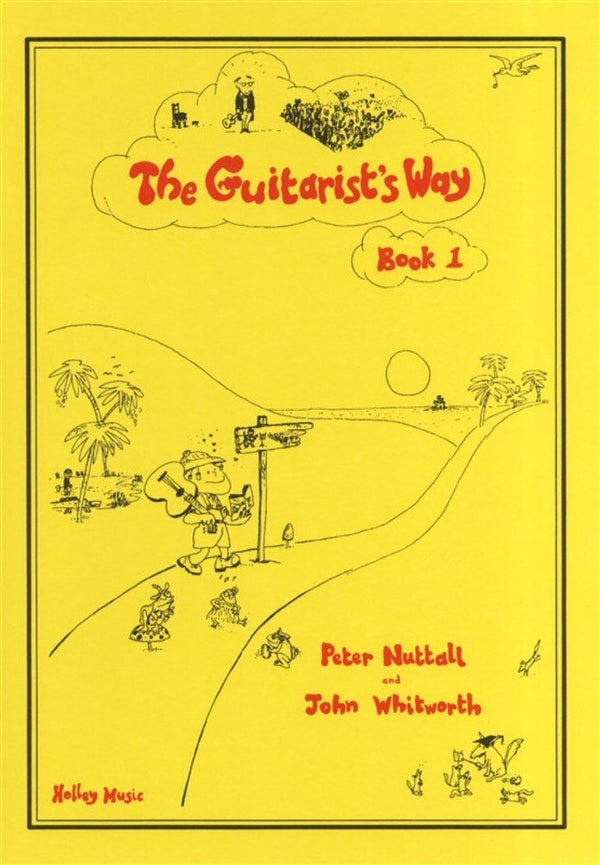 The Guitarist's Way - Book 1, Peter Nuttall & John Whitworth