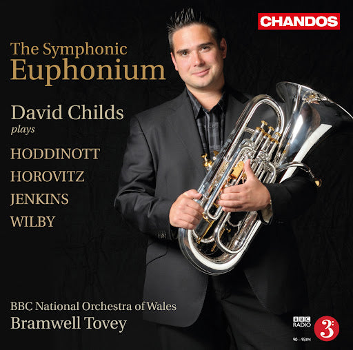 Symphonic Euphonium - David Childs with BBC National Orchestra of Wales (Symph Euph)