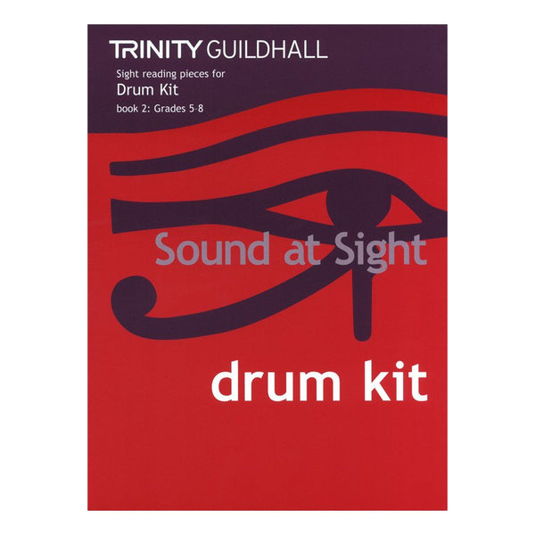 Trinity Guildhall Sound at Sight – Drum Kit Book 2 (Grades 5-8) – Sight-Reading for Advanced Drummers